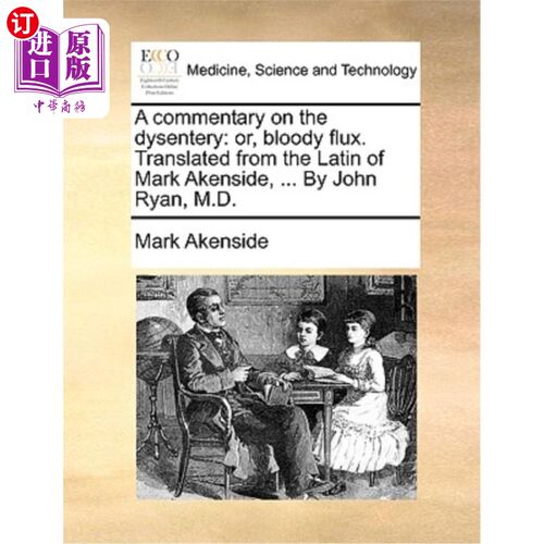 海外直订医药图书A Commentary on the Dysentery: Or, Bloody Flux. Translated from the Latin of Mar 对痢疾的评论:或者