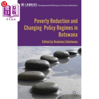 海外直订Poverty Reduction and Changing Policy Regimes in Botswana 博茨瓦纳的减贫和政策制度的改变