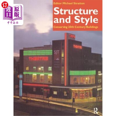 海外直订Structure and Style: Conserving Twentieth-Century Buildings 结构与风格：保护二十世纪建筑