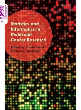 海外直订医药图书Statistics and Informatics in Molecular Cancer Research 分子癌症研究中的统计学与信息学