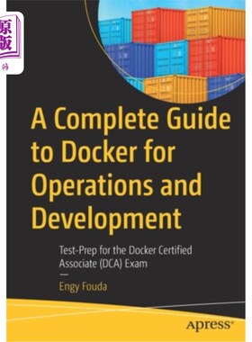 海外直订A Complete Guide to Docker for Operations and Development: Test-Prep for the Doc Docker操作和开