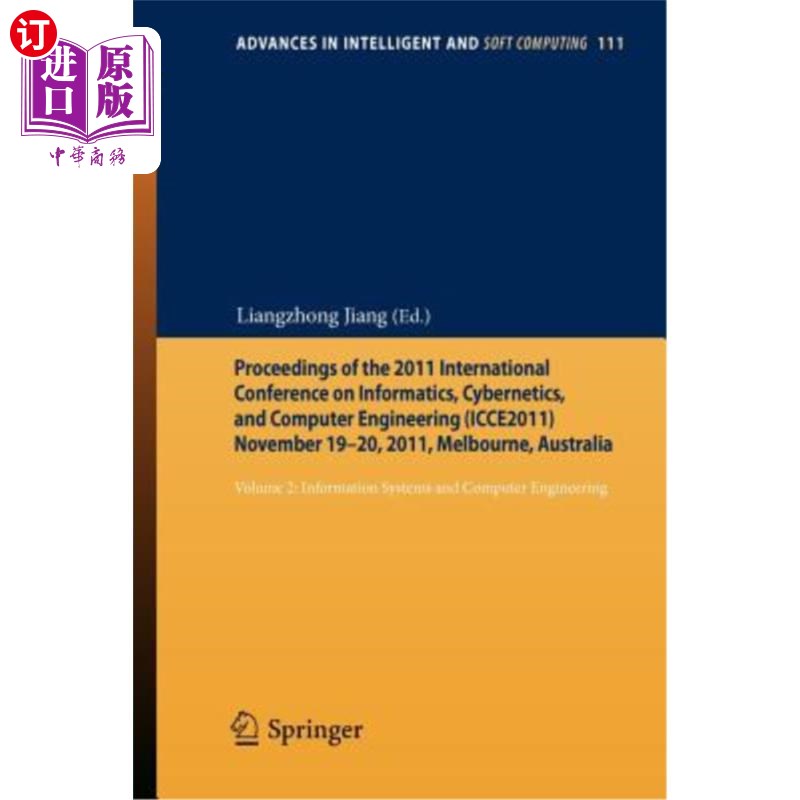 海外直订Proceedings of the 2011 International Conference on Informatics, Cybernetics, an 2011信息学、控制论和计算机