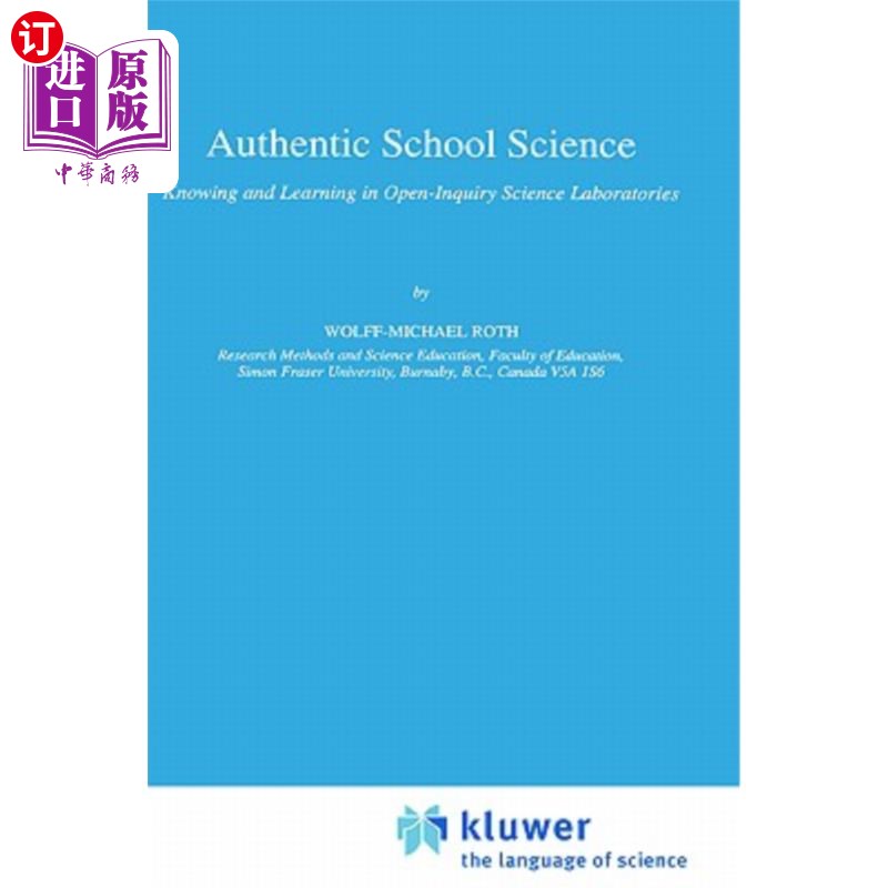 海外直订Authentic School Science: Knowing and Learning in Open-Inquiry Science Laborator 真实的学校科学：在开放探究