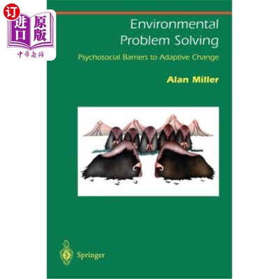 海外直订Environmental Problem Solving: Psychosocial Barriers to Adaptive Change 环境问题解决:适应变化的心理障碍