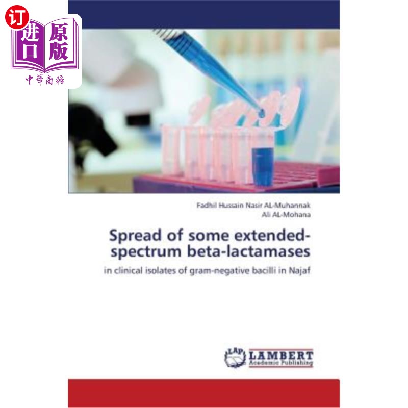 海外直订Spread of Some Extended-Spectrum Beta-Lactamases一些超广谱β-内酰胺酶的传播