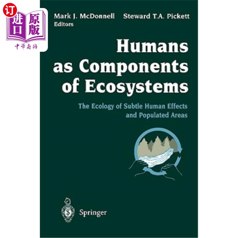 海外直订Humans as Components of Ecosystems: The Ecology of Subtle Human Effects and Popu 作为生态系统组成部分的人类