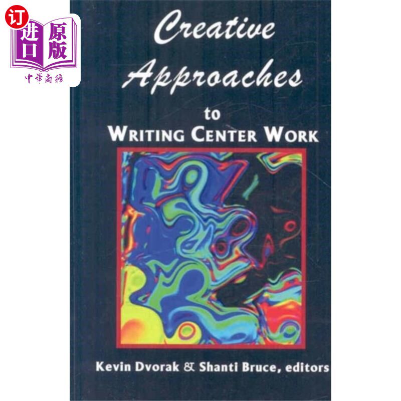 海外直订Creative Approaches to Writing Center Work 写作中心工作的创造性方法
