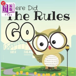 海外直订Where for Manners Ages Picture 6岁韵律 规则到哪里去了：4 Rules Rhyming Book Learn with the Did