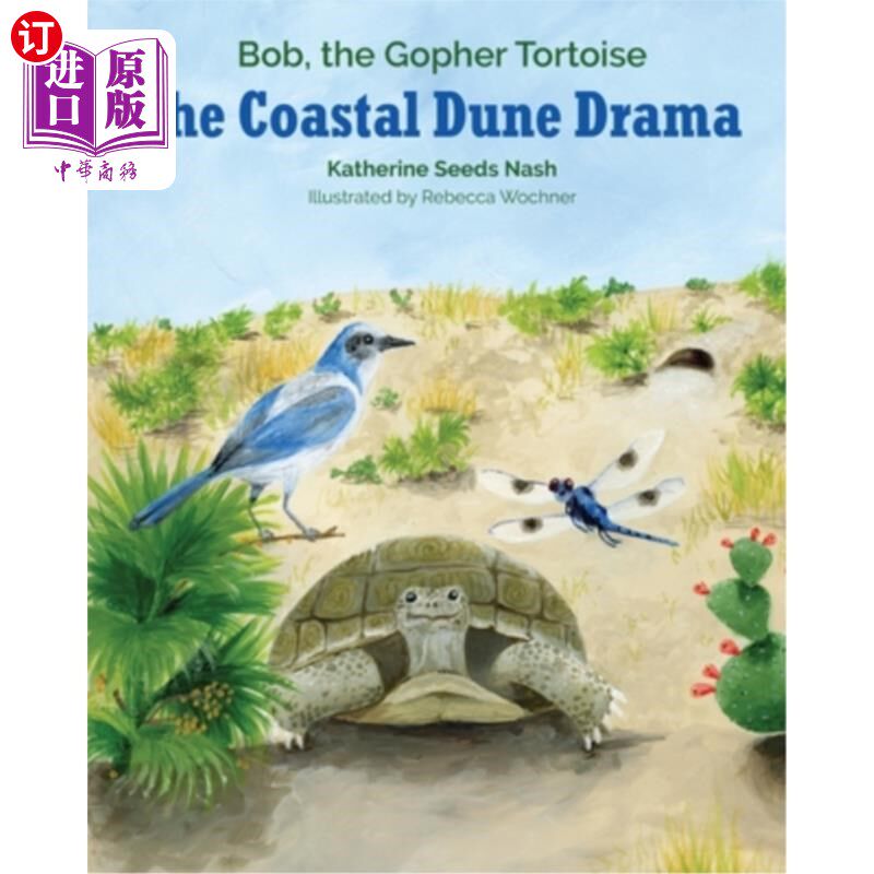 海外直订The Coastal Dune Drama: Bob, the Gopher Tortoise 海岸沙丘剧：鲍勃，地鼠龟