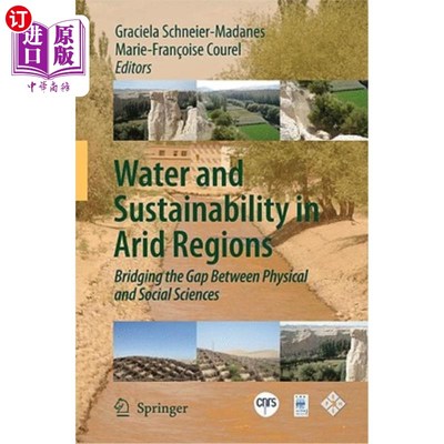 海外直订Water and Sustainability in Arid Regions: Bridging the Gap Between Physical and  干旱地区的水与可持续性:弥