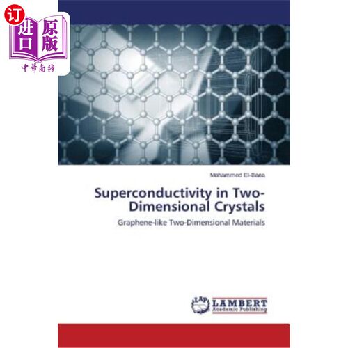 海外直订Superconductivity in Two-Dimensional Crystals 二维晶体中的超导电性