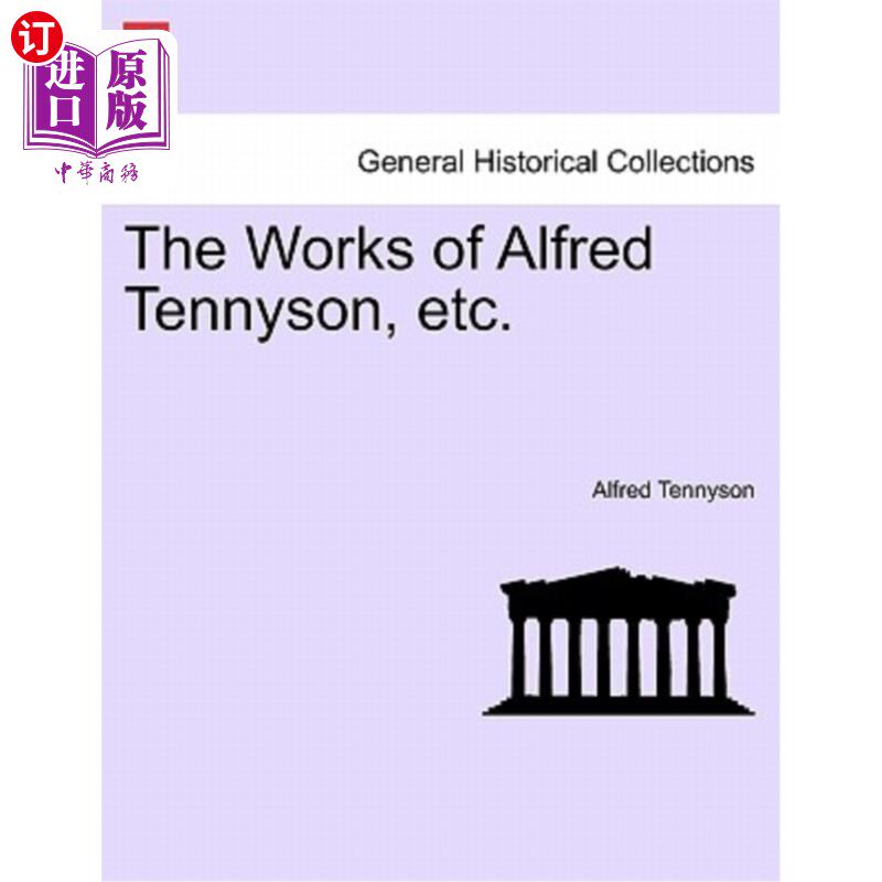 海外直订The Works of Alfred Tennyson, Etc. 阿尔弗雷德·丁尼生等的作品。