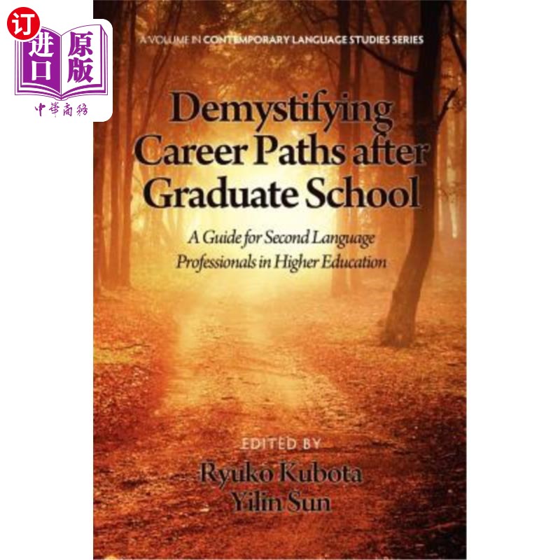 海外直订Demystifying Career Paths After Graduate School: A Guide for Second Language Pro 研究生毕业后职业道路的解惑