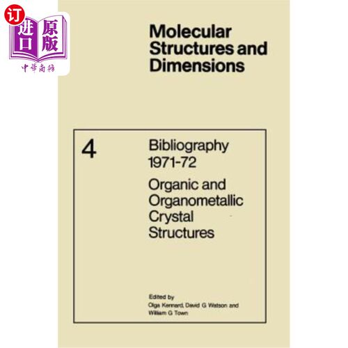 海外直订Bibliography 1971-72 Organic and Organometallic Crystal Structures 文献1971-72有机和有机金属晶体结构