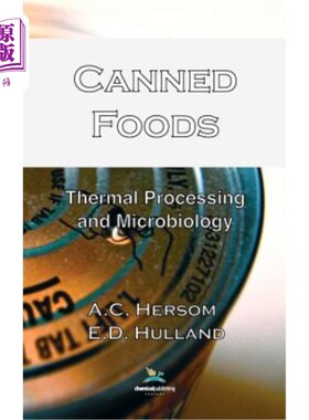 海外直订Canned Foods; Thermal Processing and Microbiology, 7th Edition 罐头食品.热处理和微生物学.第7版