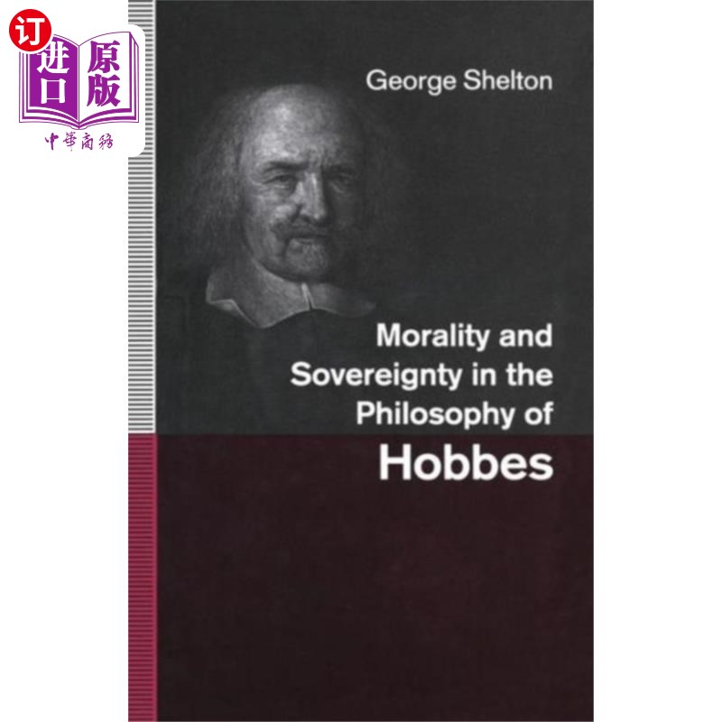 海外直订Morality and Sovereignty in the Philosophy of Ho... 霍布斯哲学中的道德与主权