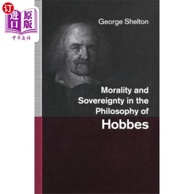 海外直订Morality and Sovereignty in the Philosophy of Ho... 霍布斯哲学中的道德与主权