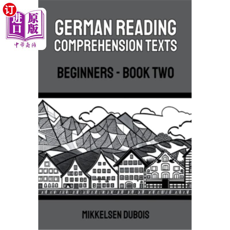 海外直订German Reading Comprehension Texts: Beginners - Book Two 德语阅读理解文本:初学者-第二册
