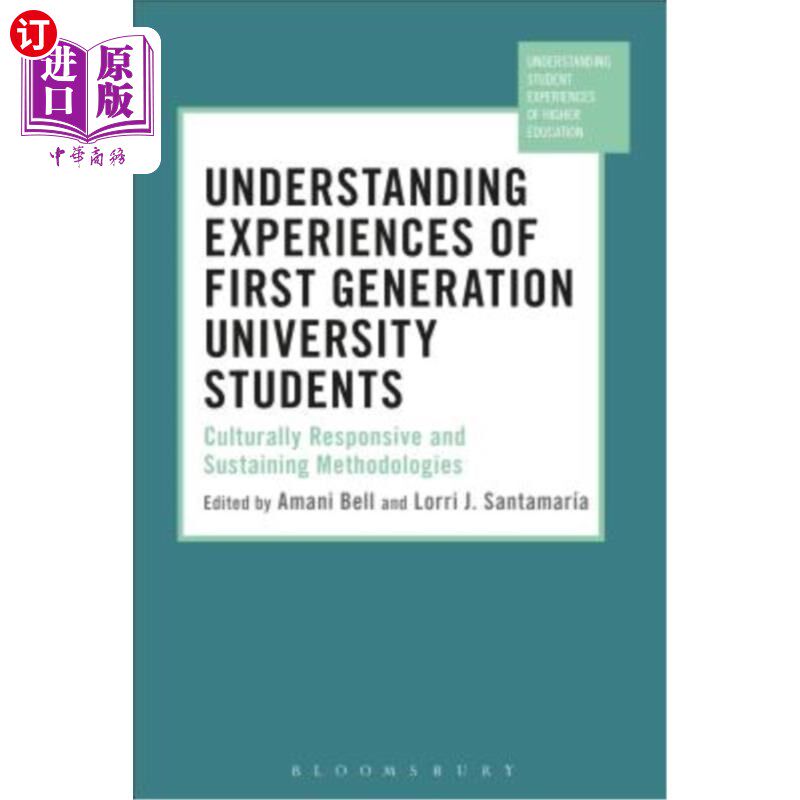 海外直订Understanding Experiences of First Generation University Students: Culturally Re 理解第一代大学生的经验:文