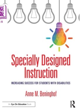 海外直订Specially Designed Instruction: Increasing Success for Students with Disabilitie 特别设计的指导:增加残疾学