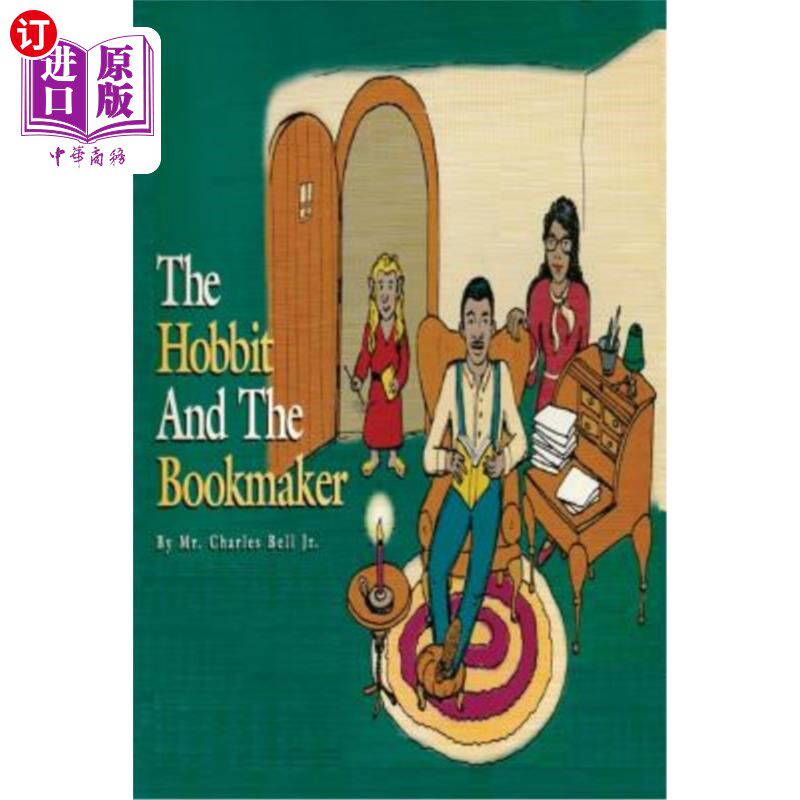 海外直订The Hobbit And The Bookmaker: A bedtime fairy tale for children of all ages 《霍比特人与庄家》:适合所有年龄