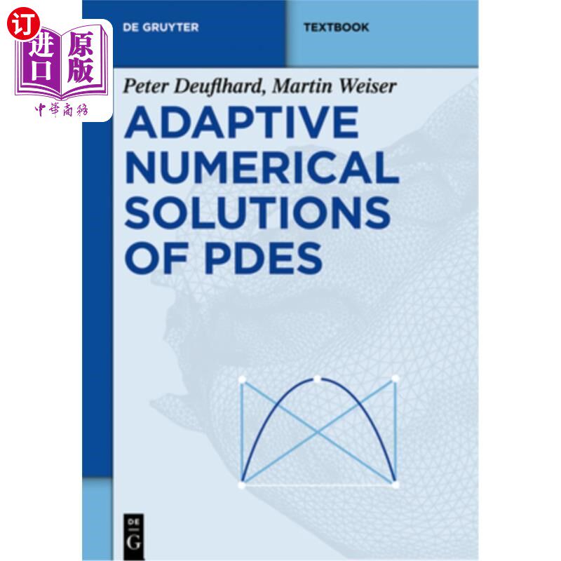 海外直订Adaptive Numerical Solution of Pdes Pdes的自适应数值解