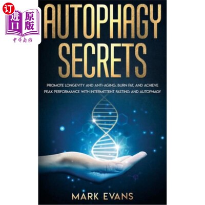 海外直订医药图书Autophagy: Secrets - Promote Longevity and Anti-Aging, Burn Fat, and Achieve Pea 自噬：秘密——促进