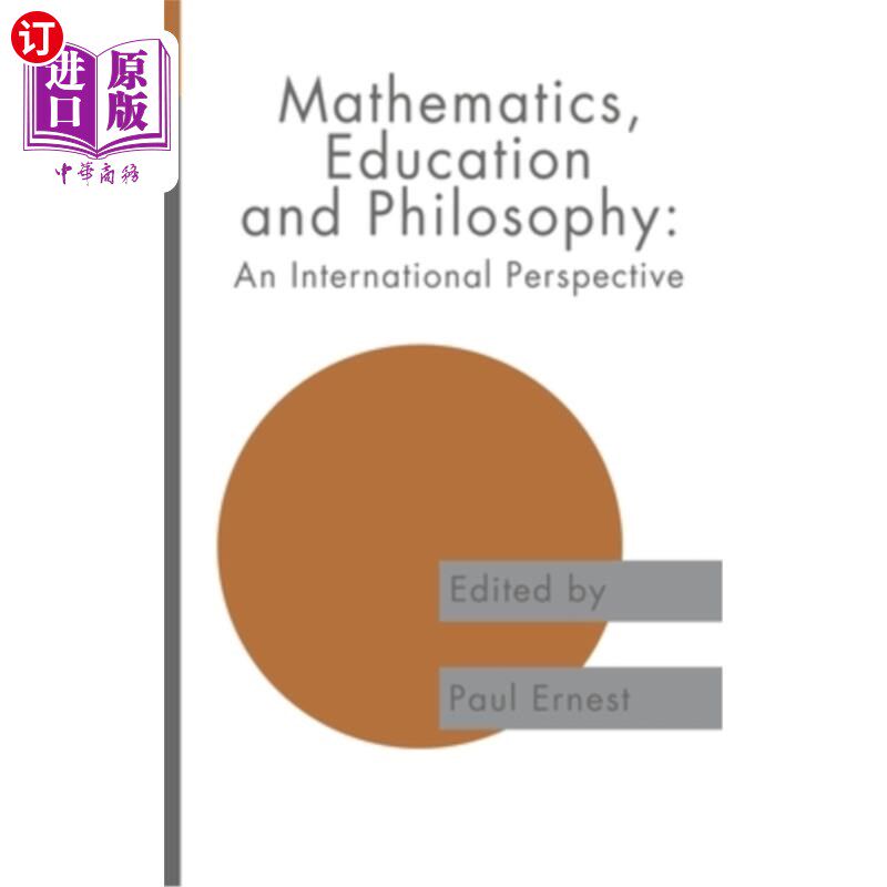 海外直订Mathematics Education and Philosophy: An International Perspective 数学教育与哲学:国际视野