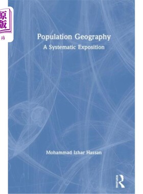 海外直订Population Geography: A Systematic Exposition 人口地理学:系统论述