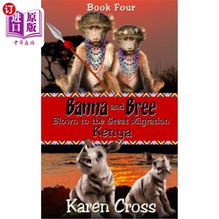 Great 大迁徙 Bree Banna和Bree被吹到肯尼亚 Kenya Migration the Blown and 海外直订Banna