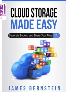 海外直订Cloud Storage Made Easy: Securely Backup and Share Your Files 云存储变得简单：安全备份和共享您的文件