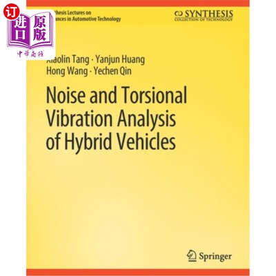 海外直订Noise and Torsional Vibration Analysis of Hybrid Vehicles 混合动力汽车的噪声与扭转振动分析