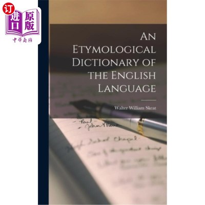 海外直订An Etymological Dictionary of the English Language 英语语源词典