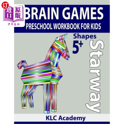 海外直订STARWAY BRAIN GAMES PRESCHOOL WORKBOOK FOR KIDS SHAPES (5+ Years) STARWAY大脑游戏学前儿童模型练习册(5岁以上