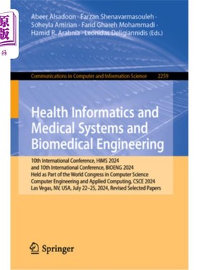 海外直订Health Informatics and Medical Systems and Biomedical Engineering: 10th Internat 卫生信息、医疗系统和生物医