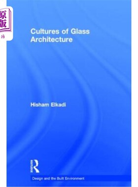 海外直订Cultures of Glass Architecture
