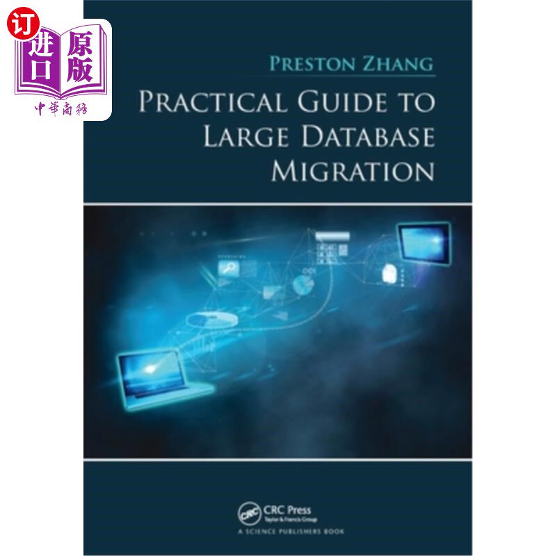 海外直订Practical Guide to Large Database Migration 大型数据库迁移实用指南