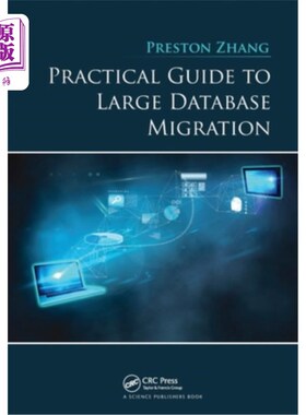 海外直订Practical Guide to Large Database Migration 大型数据库迁移实用指南
