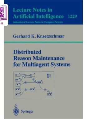 海外直订Distributed Reason Maintenance for Multiagent Systems 多智能体系统分布式原因维护