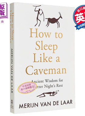 如何像穴居人一样睡觉 古老智慧带来更好的夜间休息 How to Sleep Like a Caveman 英文原版 Merijn Laar【中商原版】