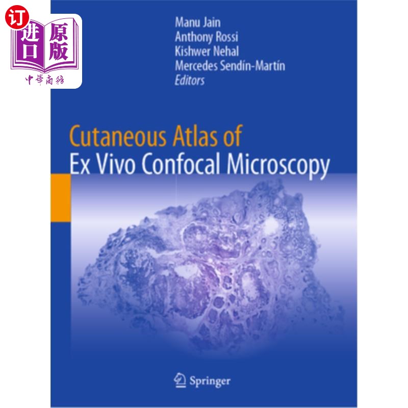 海外直订医药图书Cutaneous Atlas of Ex Vivo Confocal Microscopy 离体共聚焦显微镜的皮肤图谱