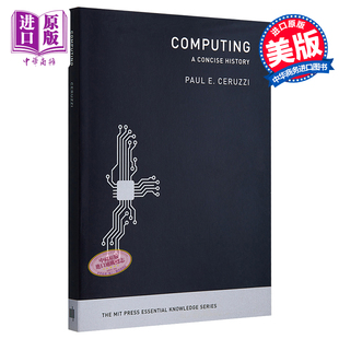Knowledge MIT新概念丛书 Computing 预售 History Essential series Press 英文原版 MIT The 网络文 计算机 Concise 计算
