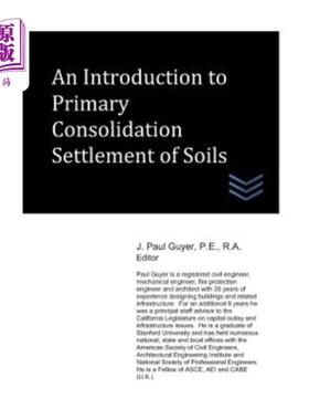 海外直订An Introduction to Primary Consolidation Settlement of Soils 土的初级固结沉降导论