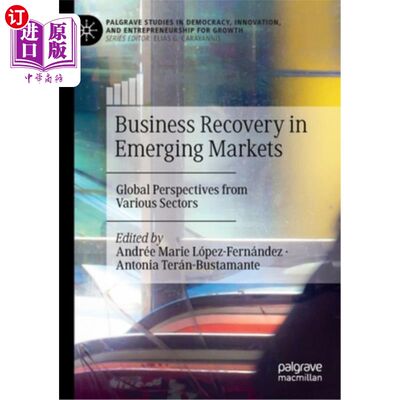 海外直订Business Recovery in Emerging Markets: Global Perspectives from Various Sectors 新兴市场的商业复苏:从各个部