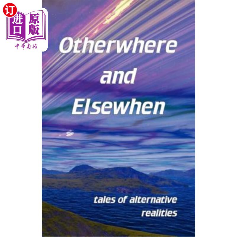 海外直订Otherwhere and Elsewhen 其他地方和其他地方