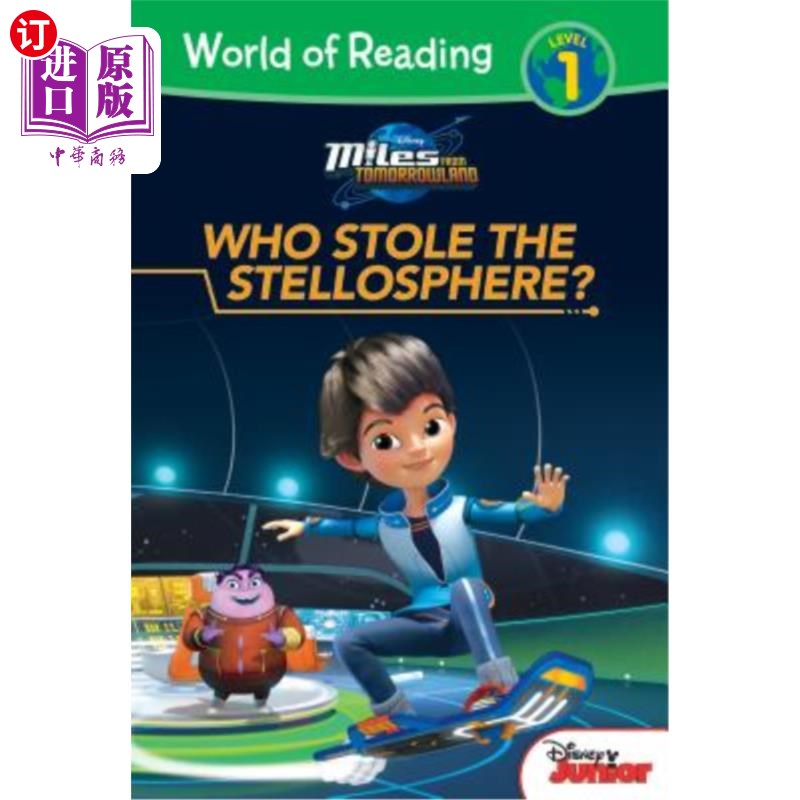海外直订Miles from Tomorrowland: Who Stole the Stellosphere? 离明日世界几英里：谁偷了星际？
