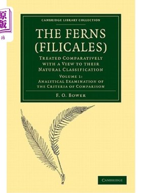 海外直订医药图书The Ferns (Filicales): Volume 1, Analytical Examination of the Criteria of Compa 蕨类植物：第1卷，