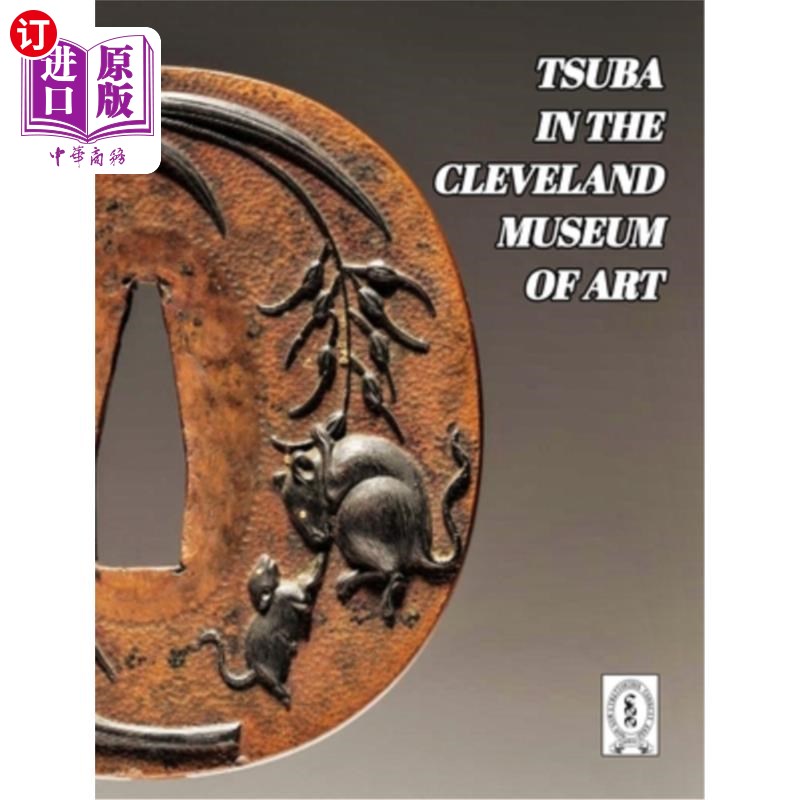 海外直订Tsuba in the Cleveland Museum of Art 在克利夫兰艺术博物馆