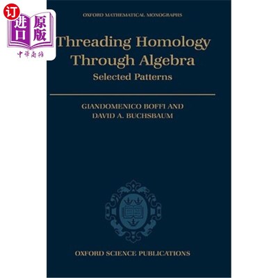 海外直订Threading Homology Through Algebra: Selected Patterns 通过代数处理同源性：选定模式