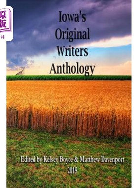 海外直订Iowa's Original Writers Anthology 2015 爱荷华州原创作家选集2015